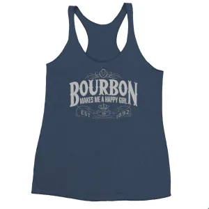 Bourbon Makes Me A Happy Girl  -  Women's Racerback Tank Top