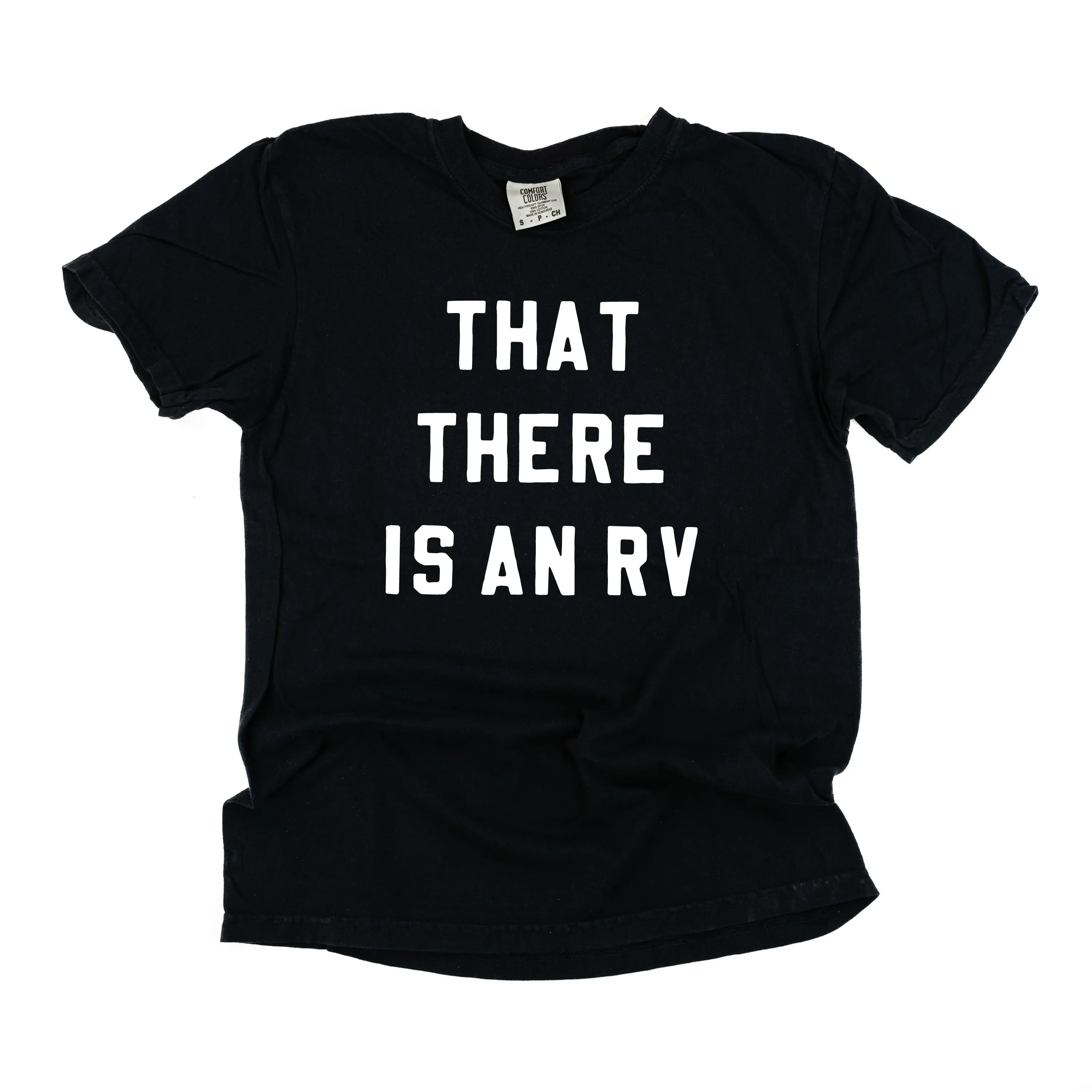 That There Is An RV - Comfort Colors Tee