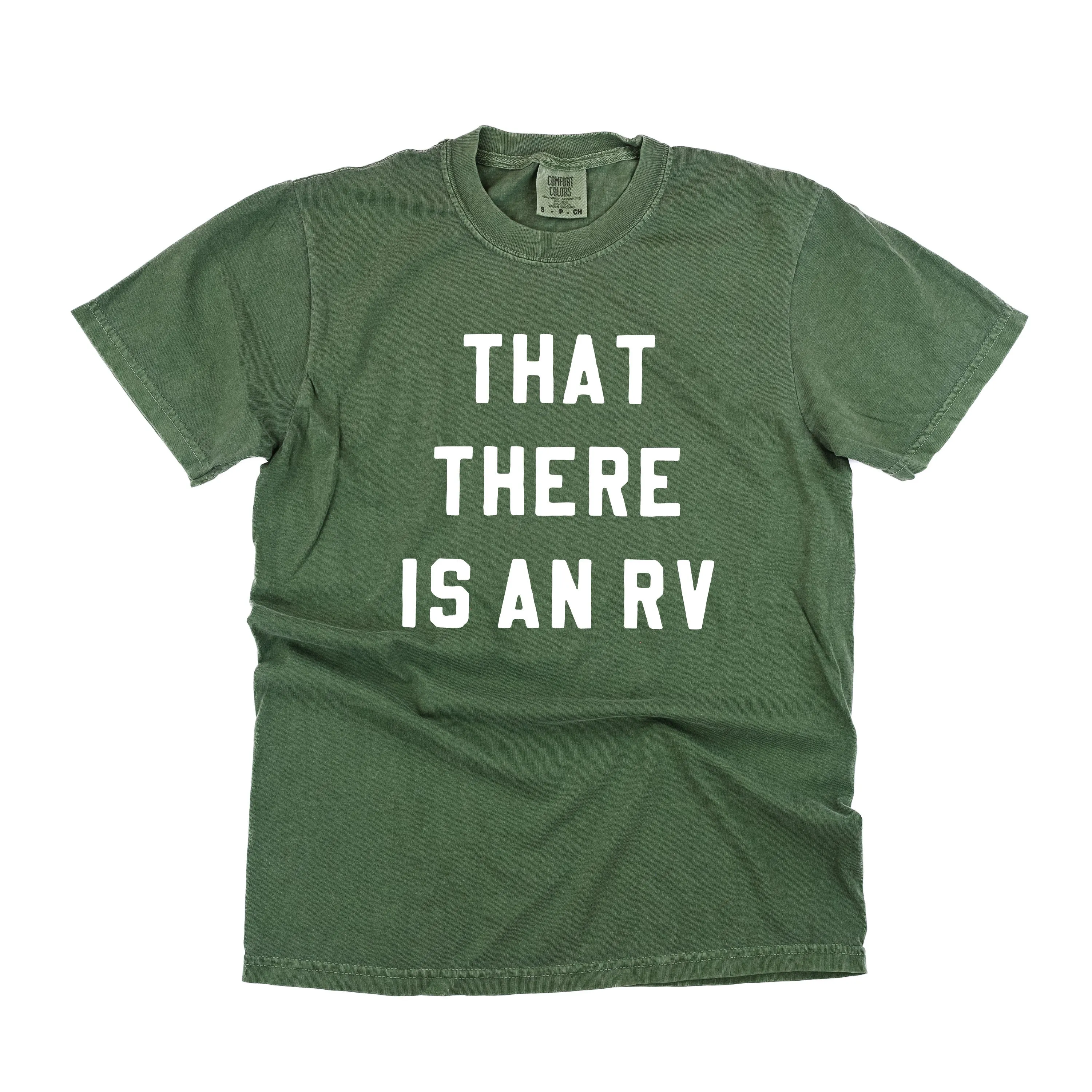 That There Is An RV - Comfort Colors Tee