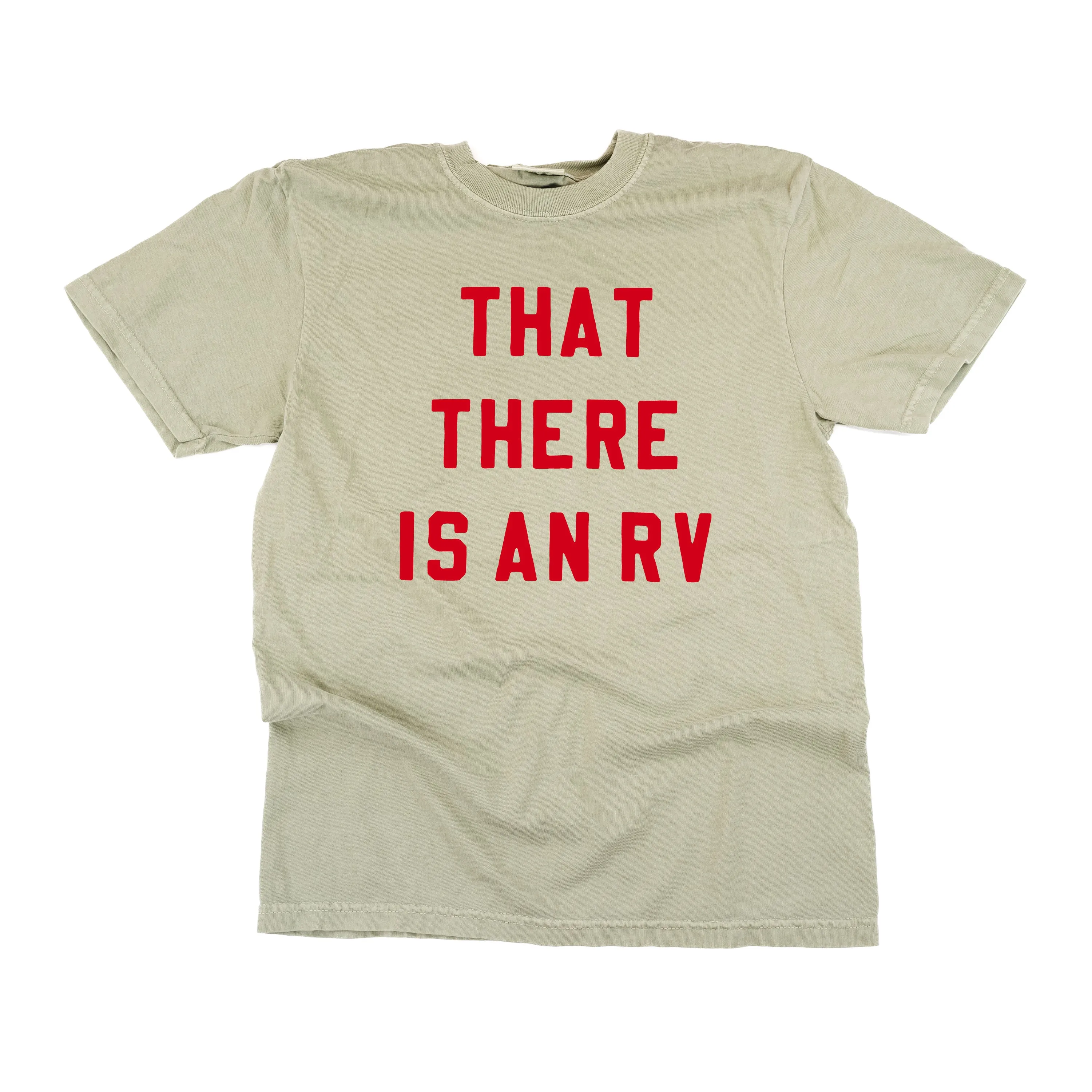 That There Is An RV - Comfort Colors Tee